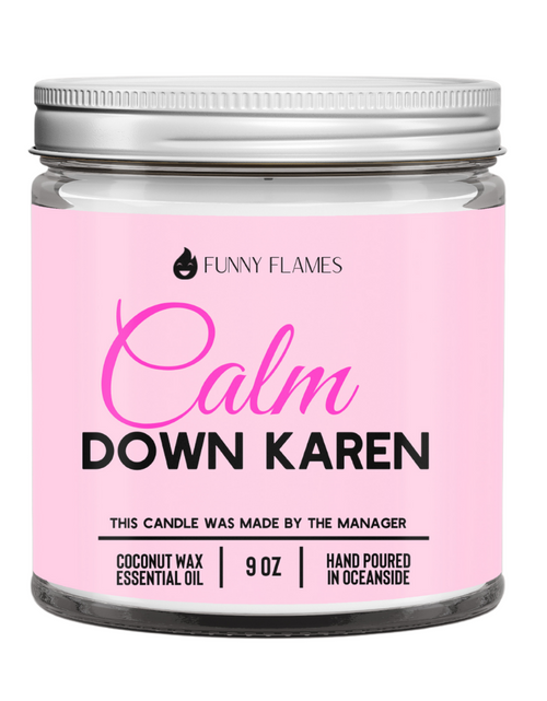 Load image into Gallery viewer, Calm down Karen
